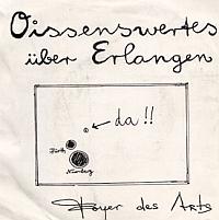 Wissenswertes ber Erlangen ----- Foyer des Arts ----- 
Der Song "Wissenswertes ber Erlangen" aus dem Jahr 1982 war der einzige Charterfolg fr die Pop-Band "Foyer des Arts".<br>
Das Lied schaffte es bis auf Platz 36 in den Charts, konnte sich insgesamt 9 Wochen in den Charts halten.<br>
