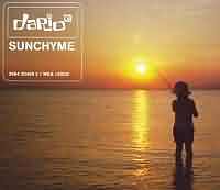 Sunchyme ----- Dario G ----- 
Dario G ist ein Musikprojekt aus dem Jahr 1996 dessen bekannteste und erfolgreichste Titel "Sunchyme" und "Carnaval de Paris" waren.<br>
"Sunchyme" schaffte es 1997 bis auf den 3. Platz in die deutschen Charts, der Titel "Carnaval de Paris" vom gleichen Album ein Jahr spter Platz 2 !<br>
