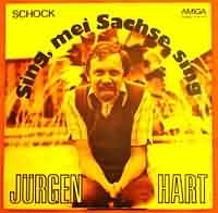 Sing mei Sachse sing ----- Jrgen Hart ----- 
Jrgen Hart war ein in der DDR sehr bekannter Kabarattist, unvergessen und mehrfach gecovert ist sein Lied
"Sing mei Sachse sing" aus dem Jahr 1979.<br>
Alleine von dieser Version wurden 200.000 Tontrger verkauft, Jrgen Hart wurde in seinem Todesjahr 2002 mit dem Schsischen Verdienstorden ausgezeichnet.<br>
