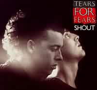 Shout ----- Tears For Fears ----- 
"Shout" war im Jahr 1984 ein Nummereins Hit der britischen Band "Shout".<br>
Der Titel hat es nicht nur in Deutschland sondern auch in Schweden und in den USA bis auf den ersten Platz geschafft !<br>
Andere Titel von "Tears For Fears" waren auch

"Mad World" ,
"Pale Shelter" ,
"Everybody Wants To Rule The World" ,
"Sowing The Seeds Of Love" ,
"Laid So Low (Tears Roll Down)" und auch
"Woman In Chains" !
