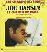 Les Champs-Elysees ----- Joe Dassin ----- 
Joe Dassin (Joseph Ira Dassin) war ein franzsischer Snger dessen erfolgreichster Titel "Les Champs-Elysees" aus dem Jahr 1970 war.<br>
Der Titel hat es bis auf den 31. Platz in dei deutschen Charts geschafft, in der Schweiz sogar bis auf den 5. Platz.<br>
Weitere Lieder von Joe Dassin waren auch "Das sind zwei linke Schuh" . "Taka Takata" sowie "Septemberwind".<br>
