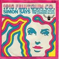 Simon Says ----- 1910 Fruitgum Company ----- 
"Simon Says" ist ein Song aus dem Jahr 1968 und wurde vorgetragen von der zwei Jahre zuvor gegrndeten Band "1910 Fruitgum Company",<br>
Der Song hat es in Deutschland bis auf den 6. Platz in die Charts geschafft, zwei andere bekannte Titel der Band waren auch "Red Light" und "Indian Giver".<br>
Die Band hat sich 4 Jahre nach der Grndung aufgelst.<br>
