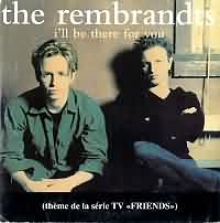 I Will Be There for You ----- The Rembrandts ----- 
"The Rembrandts" war ein 1989 gegrndetes PopDuo bestehend aus Danny Wilde und Phil Solem das in den 90igern einige Charterfolge feiern konnte.<br>
Der Titel "I Will Be There for You" aus dem Jahr 1995 gehrt mit Platz 77 in den Charts eher zu den erfolgloseren Songs, weitaus erfolgreicher waren beispielsweise die Tracks "Just the Way it Is, Baby" , "Someone" und "Johnny Have You Seen Her?".<br>
Der Song "I Will Be There for You" war in England mit Platz 3 der erfolgreichste und Soundtrack zu der TV-Serie "Friends".<br>
