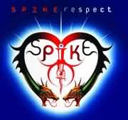 Respect ----- Spike ----- 
"Respect" aus dem Jahr 1998 gehrt zu einen von vielen Charterfolgen von Spike, einem Dance-Projekt welches vor allem Ende der 90iger aktiv war.<br>
Der mit Gold ausgezeichnete Titel hat es in Deutschland bis auf den 11 Platz und in sterreich und der Schweiz sogar in die TopTen geschafft.<br>

