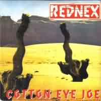 Cotton Eye Joe ----- Rednex ----- 
Mit dem Titel "Cotton Eye Joe" wurde die schwedische Formation REDNEX im Jahr 1994 über die Grenzen Europas bekannt.<br>
Der Titel war in Deutschland, Österreich, der Schweiz und und England auf Platz 1 positioniert, hat sich in Deutschland ganzen 10 Wochen auf diesem Platz halten können.<br>
Insgesamt war dieser Song 16 Wochen lang in den deutschen Charts vertreten, getoppt wurde diese Position nur in der Schweiz (23 Wochen TopTen, 13 Wochen erster Platz)<br>
Weitere bekannte Titel von Rednex waren u.a. "Wish you wer here" und "The Spirit of the Hawk"<br>
