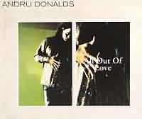 All Out Of Love ----- Andru Donalds ----- 
Andru Donalds ist ein Snger und Komponist, dessen erfolgreichster Titel bisher "All Out Of Love" aus dem Jahr 1999 war.<br>
Der Titel hat es in Deutschland, sterreich sowie der Schweiz bis auf den 3. Platz in den Charts geschafft.<br>
Ein weiterer, jedoch nicht ganz so erfolgreicher Titel von der Chartplazierung her war "Mishale" aus dem Jahr 1994.<br>
