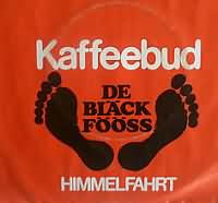 Kaffeebud  ----- Blck Fss ----- 
Die Blck Fss sind eine der bekanntesten und etabliertesten Klner Bands berhaupt.<br>
Die Band hatte sich 1970 gegrndet und viele Gassenschlager wie "Ein Leben nach dem Tod" ,
"Frankreich, Frankreich" ,
"Drink Doch Eine Met" ,
"Bye Bye My Love" ,
"Kumm Loss M'r Danze" ,
"Elvis Lv" und
"Et Spanien-Leed" hervor gebracht.<br>
Kaffeebud hingegen ist aus dem Jahr 1978 und gehrt zu den schon lteren Titeln der klschen Mundartband
