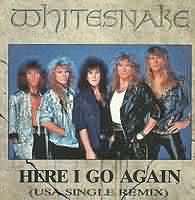 Here I Go Again ----- Whitesnake ----- 
Whitesnake sind eine britische Rockband die berwiegend in den 80iger aktiv waren.<br>
Der Track "Here I Go Again" aus dem Jahr 1982 hat es in Deutschland bis auf den 29. Platz geschafft.<br>
Weitere Titel von Whitesnake ware "Give Me All Your Love" ,
"Is This Love" und
"Fool For Your Loving"!<br>

