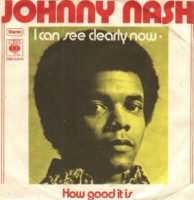 I Can See Clearly Now ----- Johnny Nash ----- 
Johnny Nash (John Lester Nash Jr.) ist ein amerikanischer Musiker welcher ab Ende der 50iger bis Mitter der 80iger musikalisch aktiv war.<br>
Einige seiner Songs, wie z.B. "Stir It Up" stammen aus der Feder von Bob Marley.<br>
Der grsse Hit von Johnny Nash in den USA war "I Can See Clearly Now" aus dem Jahr 1972, welcher es jedoch in Deutschland nicht in die Charts geschafft hatte.<br>
In Deutschland hingegen war "Rock Me Baby" aus dem Jahr 1985 der erfolgreichste Titel, hat es in Deutschland bis auf den 9. Platz der Charts geschafft.<br>
Andere Titel von Johnny Nash waren
"Hold Me Tight" ,
"You Got Soul" sowie
"There Are More Questions Than Answers" !



