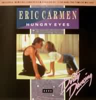 Hungry Eyes ----- Eric Carmen ----- 
Eric Carmen ist ein amerikanischer Snger und Songschreiber dessen grsster Erfolg in Deutschand der Titel "Hungry Eyes" aus dem Jahr 1997 war.<br>
Der Song gehrte auch zu dem Film "Dirty Dancing" und hat es in Deutschland bis auf Platz 17 der Charts geschafft.<br>
Im Jahr 2001 erschien eine Coverversion der Band Smokie.<br>

