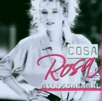 Millionen mal ----- Cosa Rosa ----- 
Rosemarie Precht war eine deutsche Sngerin und Songschreiberin welche im Jahr 1982 mit Reinhold Heil das Musikprojekt Cosa Rosa gegrndet hat.<br>
Leider blieben Erfolge in den Singlecharts aus, auch der Song "Millionenmal" aus dem Jahr 1985 schaffte es nicht in die Charts.<br>
Rosemarie Precht hat auch mit anderen Interpreten zusammen gesungen, wie z.B. Ulla Meinecke oder aber Nena.<br>

