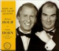 Baby, Du bist nicht alleine ----- Michael Holm und Guildo Horn ----- 
"Baby, Du bist nicht alleine" ist eine Coverversion von Michael Holm aus dem Jahr 1973, das Original stammt von Lobo aus dem Jahr 1972 und hiess "I'd Love You To Want Me".<br>
Im Jahr 1997 hat Michael Holm, der brigens auch das Album "Danke" von Guildo Horn produziert hatte, seinen Song "Baby, Du bist nicht alleine" mit Guildo Horn und seinen orthopdischen Strmpfen neu aufgenommen.<br>
Whrend der Titel vom Michael Holm im Jahr 1973 den 19. Platz in den Charts belegte schaffte es die Version mit Guildo Horn nicht in die deutschen Charts.<br>




