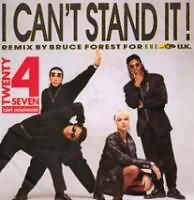 I Cant Stand It ----- Twenty 4 Seven ----- 
"Twenty 4 Seven" ist eine Danceformation mit hollndischen Wurzeln.<br>
"Twenty 4 Seven" konnte in den 90iger Jahren einige Hits in den Charts platzieren, "I Cant Stand It" aus dem Jahr 1990 ist einer dieser Hits, dieser war in Deutschland, sterreich, der Schweiz sowie in England ein Number One Hit.<br>
Zwei weitere auch erfolgreiche Titel waren "Slave to the Music" sowie "Is it Love".<br>


