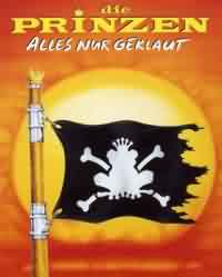 Alles nur geklaut ----- Die Prinzen ----- 
Die aus Leipzig stammende Band "Die Prinzen" können etliche Hits und Charterfolge vorweisen.<br>
Das bisher erfolgreichste Lied hingegen ist "Alles nur geklaut" aus dem Jahr 1993, welches es bis auf Platz 4 in den Charts geschafft hat.<br>
Die Gruppe wurde bereits 1987 als "Die Herzbuben" gegründet und hat etliche Preise und Auszeichnungen, darunter den Echo und die Goldene Stimmgabel erhalten.<br>
