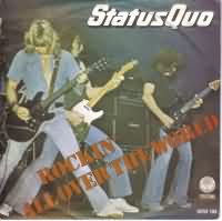 Rockin All Over The World ----- Status Quo ----- 
"Rockin all over the world" war für die Rockgruppe Status Quo 1977 der Hit überhaupt.<br>
Der Song hielt sich 28 Wochen in den Charts und schaffte es bis auf Platz 7<br>
Von diesem Lied gibt es etliche Coverversionen, u.a. von Bon Jovi und Wolfgang Petry.<br>
